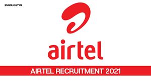 Airtel Company Job Vacancy 2021 Latest Vacancy