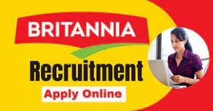 Britannia Jobs Recruitment 2021 Apply Online