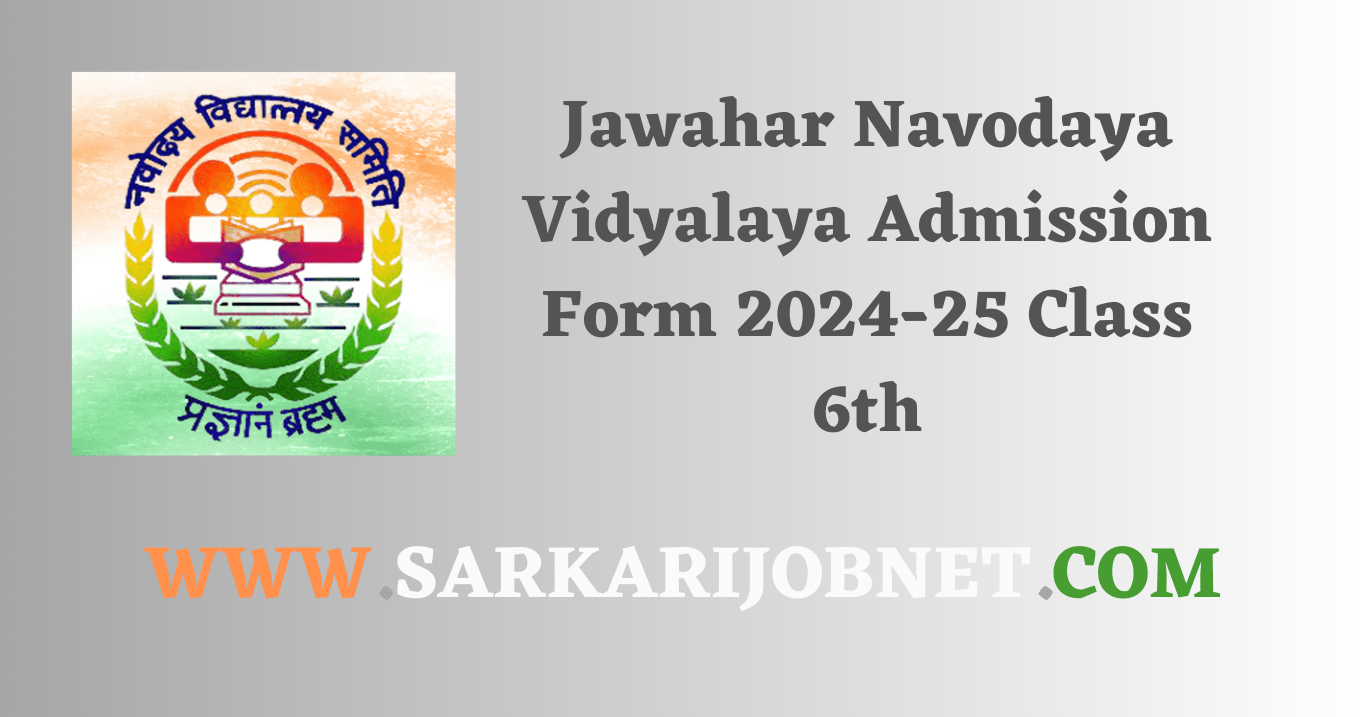 Jawahar Navodaya Vidyalaya Admission Form 2024-25 Class 6th