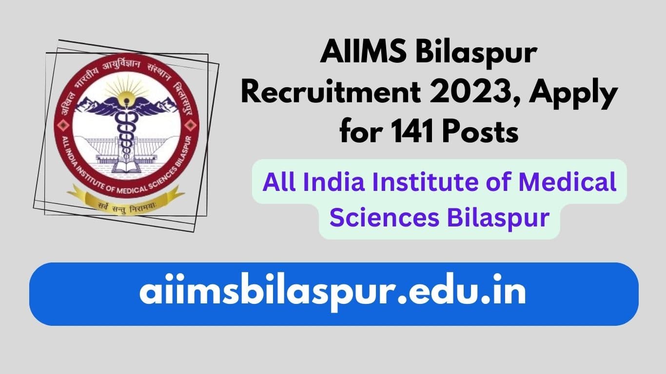 AIIMS Bilaspur Recruitment 2023